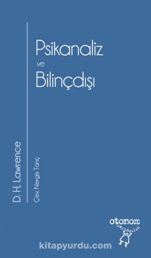 Psikanaliz ve Bilinçdışı - D.H. Lawrence