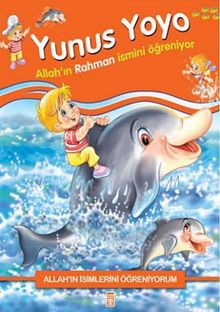 Yunus Yoyo Allah'ın Rahman İsmini Öğreniyor - Allah'ın İsimlerini Öğreniyorum 1