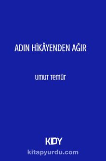 Adın Hikayenden Ağır - Umut Temür
