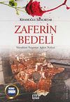Zaferin Bedeli & Y&uuml;rekleri Yeşerten Aşkın Nefesi