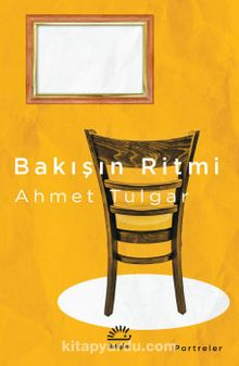 Bakışın Ritmi - Ahmet Tulgar