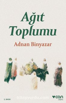 Ağıt Toplumu - Adnan Binyazar