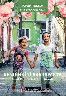 Kendine İyi Bak Isparta & Yeşil Pembe Gönlüm Sende - Tufan Teksoy