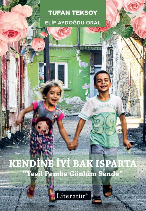 Kendine İyi Bak Isparta & Yeşil Pembe Gönlüm Sende