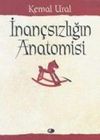 İnan&ccedil;sızlığın Anatomisi
