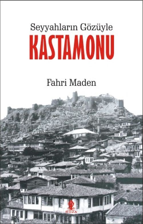 Seyyahların Gözüyle Kastamonu