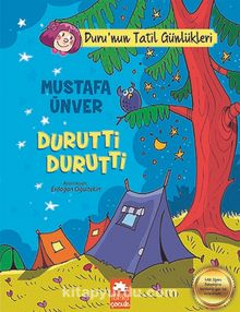 Durutti Durutti / Duru’nun Tatil Günlükleri - Mustafa Ünver