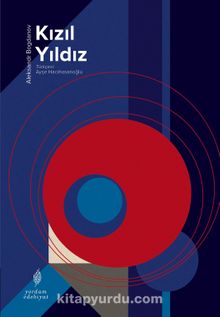 Kızıl Yıldız - Aleksandr Bogdanov