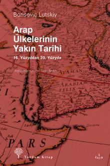 Arap Ülkelerinin Yakın Tarihi