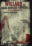 Willard ve Onun Bowling Kupaları