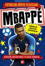 Mbappe / Futbolun Süper Yıldızları