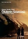 &Ouml;l&uuml;lerin S&ouml;zc&uuml;s&uuml; / Ender Serisi 2. kitap