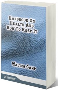Handbook On Health And How To Keep It (Classic Reprint)