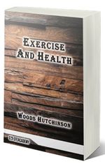 Exercise And Health (Classic Reprint)