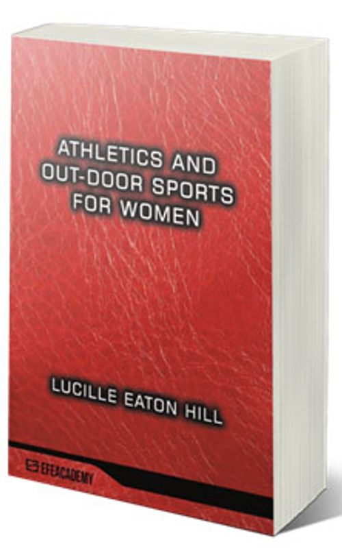 Athletics And Out-Door Sports For Women (Classic Reprint)