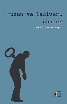 Uzun ve Lacivert Günler