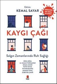 Kaygı Çağı & Salgın Zamanında Ruh Sağlığı