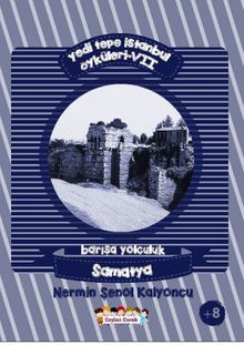Yedi Tepe İstanbul Öyküleri 7 & Barışa Yolculuk - Samatya
