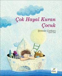 Çok Hayal Kuran Çocuk