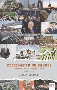 Kırılmadık Ne Kaldı? & Zaman Asla Kaybolmaz 2002-2015