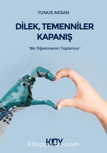 Dilek Temenniler Kapanış - Yunus Aksan