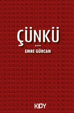 Çünkü...