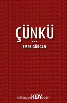 Çünkü... - Emre Gürcan