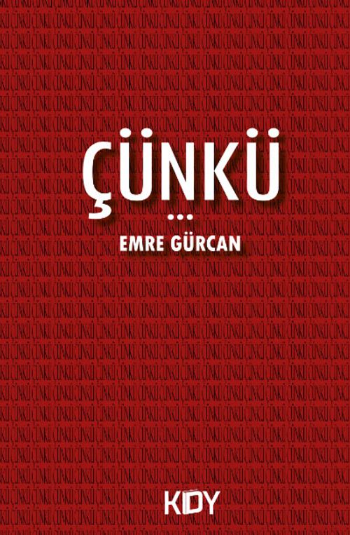 Çünkü...