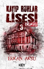 Kayıp Ruhlar Lisesi 3