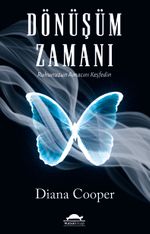 Dönüşüm Zamanı & Ruhunuzun Amacını Keşfedin