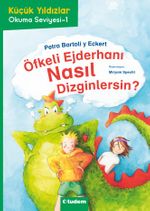 Öfkeli Ejderhanı Nasıl Dizginlersin? / Küçük Yıldızlar