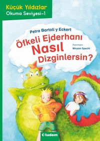 Öfkeli Ejderhanı Nasıl Dizginlersin? / Küçük Yıldızlar