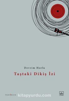 Taştaki Dikiş İzi - Devrim Horlu
