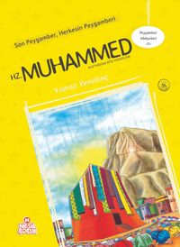 Son Peygamber Herkesin Peygamberi Hz. Muhammed