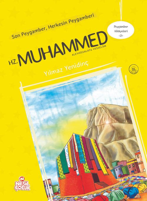 Son Peygamber Herkesin Peygamberi Hz. Muhammed