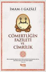 Cömertliğin Fazileti ve Cimrilik