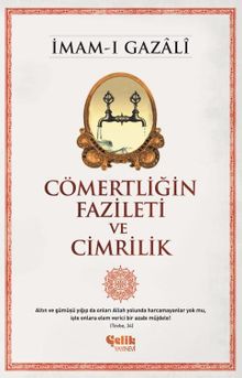 Cömertliğin Fazileti ve Cimrilik