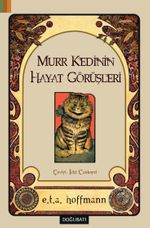 Murr Kedinin  Hayat Görüşleri