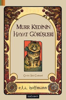 Murr Kedinin  Hayat Görüşleri