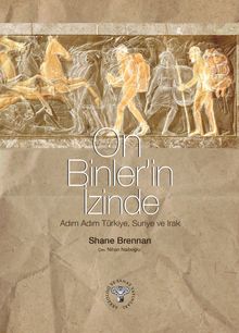 On Binler'in İzinde & Adım Adım Türkiye Suriye ve Irak
