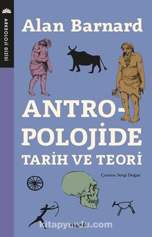 Antropolojide  Tarih ve Teori - Alan Barnard