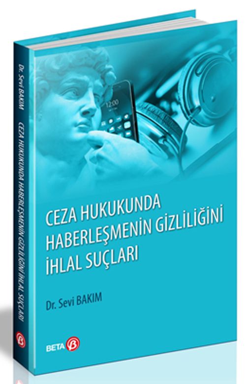 Ceza Hukukunda Haberleşmenin Gizliliğini İhlal Suçları