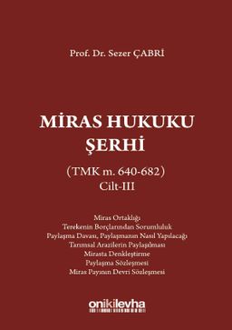 Miras Hukuku Şerhi (TMK m. 640-682) Cilt III