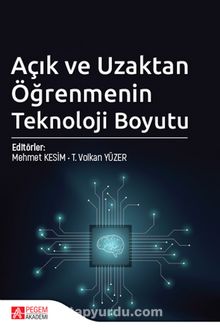 Açık ve Uzaktan Öğrenmenin Teknoloji Boyutu - Kolektif
