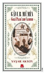Gavur Mümin - Gazi Paşa'nın Casusu 