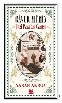 Gavur Mümin - Gazi Paşa'nın Casusu 