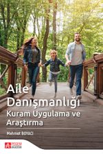 Aile Danışmanlığı & Kuram Uygulama ve Araştırma
