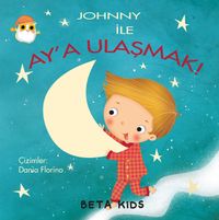 Johnny İle Ay’a Ulaşmak