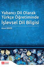 Yabancı Dil Olarak Türkçe Öğretiminde İşlevsel Dil Bilgisi