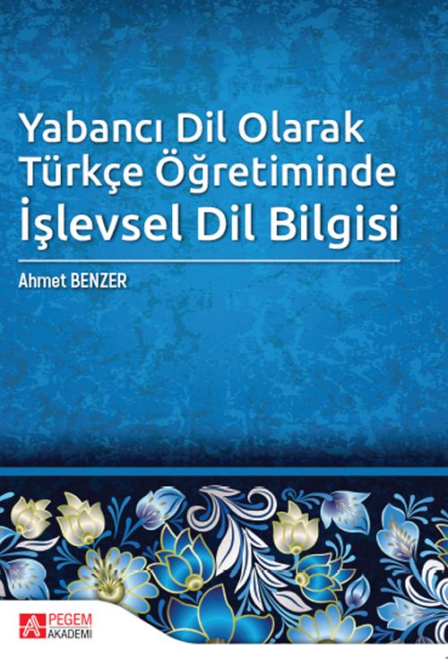Yabancı Dil Olarak Türkçe Öğretiminde İşlevsel Dil Bilgisi (Dr